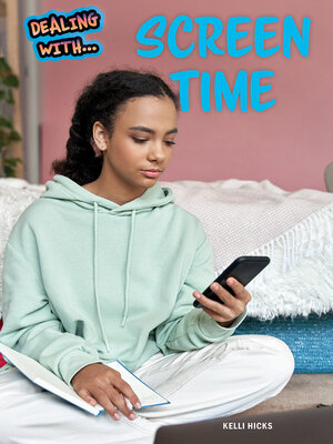 cover image of Dealing with Screen Time